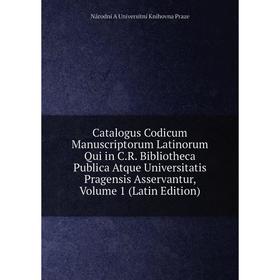 Книга Catalogus Codicum Manuscriptorum Latinorum Qui in C.R. Bibliotheca Publica Atque Universitatis Pragensis Asservantur, Volume 1 (Latin Edition)
Книга Catalogus Codicum Manuscriptorum Latinorum Qui in C.R. Bibliotheca Publica Atque Universitatis Pragensis Asservantur, Volume 1 (Latin Edition)