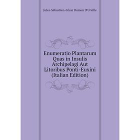 Книга Enumeratio Plantarum Quas in Insulis Archipelagi Aut Litoribus Ponti-Euxini (Italian Edition)
Книга Enumeratio Plantarum Quas in Insulis Archipelagi Aut Litoribus Ponti-Euxini (Italian Edition)