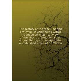Книга The history of the rebellion and civil wars in England: to which is added an historical view of the affairs of Ireland
Книга The history of the rebellion and civil wars in England: to which is added an historical view of the affairs of Ireland
