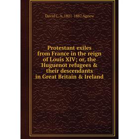 Книга Protestant exiles from France in the reign of Louis XIV; or, the Huguenot refugees their descendants in Great Britain Ireland
Книга Protestant exiles from France in the reign of Louis XIV; or, the Huguenot refugees their descendants in Great Britain Ireland