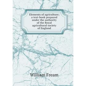 Книга Elements of agriculture; a text-book prepared under the authority of the Royal agricultural society of England
Книга Elements of agriculture; a text-book prepared under the authority of the Royal agricultural society of England