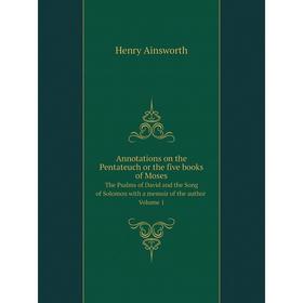 Книга Annotations on the Pentateuch or the five books of Moses The Psalms of David and the Song of Solomon with a memoir of the author. Volume 1
Книга Annotations on the Pentateuch or the five books of Moses The Psalms of David and the Song of Solomon with a memoir of the author. Volume 1