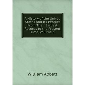 Книга A History of the United States and Its People: From Their Earliest Records to the Present Time, Volume 3
Книга A History of the United States and Its People: From Their Earliest Records to the Present Time, Volume 3