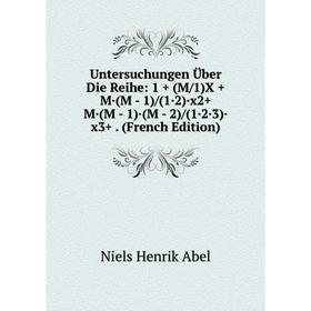 Книга Untersuchungen Über Die Reihe: 1 + (M/1)X + M·(M - 1)/(1·2)·x2+ M·(M - 1)·(M - 2)/(1·2·3)·x3+. (French Edition)
Книга Untersuchungen Über Die Reihe: 1 + (M/1)X + M·(M - 1)/(1·2)·x2+ M·(M - 1)·(M - 2)/(1·2·3)·x3+. (French Edition)