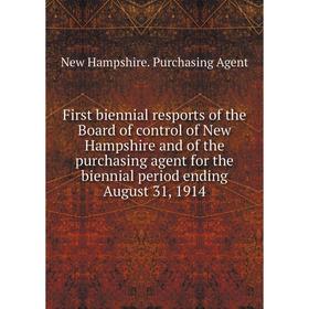 Книга First biennial resports of the Board of control of New Hampshire and of the purchasing agent for the biennial period ending August 31, 1914
Книга First biennial resports of the Board of control of New Hampshire and of the purchasing agent for the biennial period ending August 31, 1914