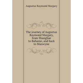 Книга The journey of Augustus Raymond Margary, from Shanghae to Bahamo, and back to Manwyne
Книга The journey of Augustus Raymond Margary, from Shanghae to Bahamo, and back to Manwyne