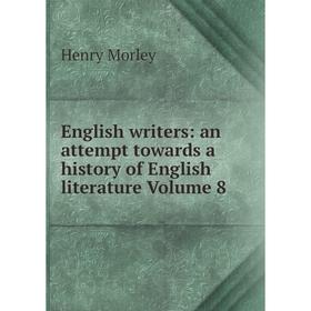Книга English writers: an attempt towards a history of English literature Volume 8
Книга English writers: an attempt towards a history of English literature Volume 8