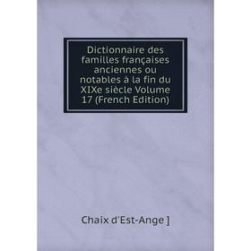 Книга Dictionnaire des familles françaises anciennes ou notables à la fin du XIXe siècle Volume 17 (French Edition)
Книга Dictionnaire des familles françaises anciennes ou notables à la fin du XIXe siècle Volume 17 (French Edition)