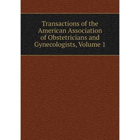 Книга Transactions of the American Association of Obstetricians and Gynecologists, Volume 1
Книга Transactions of the American Association of Obstetricians and Gynecologists, Volume 1
