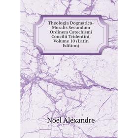 Книга Theologia Dogmatico-Moralis Secundum Ordinem Catechismi Concilii Tridentini, Volume 10 (Latin Edition)
Книга Theologia Dogmatico-Moralis Secundum Ordinem Catechismi Concilii Tridentini, Volume 10 (Latin Edition)