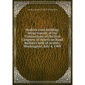 Книга Modern road building; being Reports of the Transactions of the first Congress of America n Road Builders held at Seattle, Washington, July 4, 19
Книга Modern road building; being Reports of the Transactions of the first Congress of America n Road Builders held at Seattle, Washington, July 4, 19