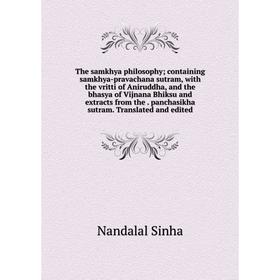 Книга The samkhya philosophy; containing samkhya-pravachana sutram, with the vritti of Aniruddha, and the bhasya of Vijnana Bhiksu and extracts
Книга The samkhya philosophy; containing samkhya-pravachana sutram, with the vritti of Aniruddha, and the bhasya of Vijnana Bhiksu and extracts