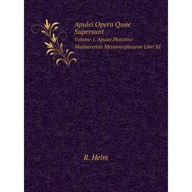 Книга Apulei Opera Quae Supersunt Volume 1. Apulei Platonici Madaurensis Metamorphoseon Libri XI
Книга Apulei Opera Quae Supersunt Volume 1. Apulei Platonici Madaurensis Metamorphoseon Libri XI
