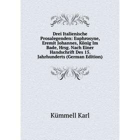 Книга Drei Italienische Prosalegenden: Euphrosyne, Eremit Johannes, König Im Bade, Hrsg. Nach Einer Handschrift Des 15. Jahrhunderts (German Edition)
Книга Drei Italienische Prosalegenden: Euphrosyne, Eremit Johannes, König Im Bade, Hrsg. Nach Einer Handschrift Des 15. Jahrhunderts (German Edition)