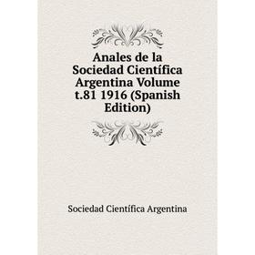 Книга Anales de la Sociedad Científica Argentina Volume t.81 1916 (Spanish Edition)
Книга Anales de la Sociedad Científica Argentina Volume t.81 1916 (Spanish Edition)