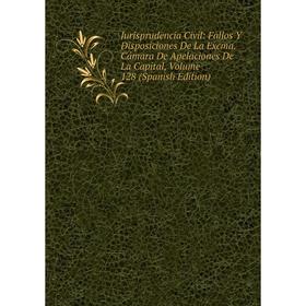 Книга Jurisprudencia Civil: Fallos Y Disposiciones De La Excma. Cámara De Apelaciones De La Capital, Volume 128
Книга Jurisprudencia Civil: Fallos Y Disposiciones De La Excma. Cámara De Apelaciones De La Capital, Volume 128