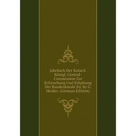 Книга Jahrbuch Der Kaiserl. Königl. Central-Commission Zur Erforschung Und Erhaltung Der Baudenkmale Ed. by G. Heider. (German Edition)
Книга Jahrbuch Der Kaiserl. Königl. Central-Commission Zur Erforschung Und Erhaltung Der Baudenkmale Ed. by G. Heider. (German Edition)