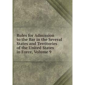 Книга Rules for Admission to the Bar in the Several States and Territories of the United States in Force, Volume 9
Книга Rules for Admission to the Bar in the Several States and Territories of the United States in Force, Volume 9
