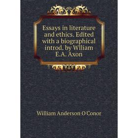 Книга Essays in literature and ethics. Edited with a biographical introd. by Wlliam E.A. Axon
Книга Essays in literature and ethics. Edited with a biographical introd. by Wlliam E.A. Axon
