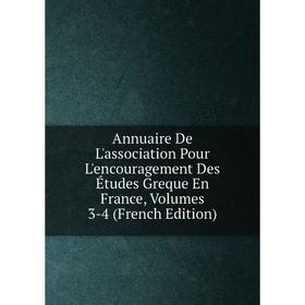 Книга Annuaire De L'association Pour L'encouragement Des Études Greque En France, Volumes 3-4 (French Edition)
Книга Annuaire De L'association Pour L'encouragement Des Études Greque En France, Volumes 3-4 (French Edition)