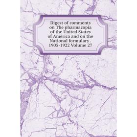 Книга Digest of comments on The pharmacopia of the United States of America and on the National formulary. 1905-1922 Volume 27
Книга Digest of comments on The pharmacopia of the United States of America and on the National formulary. 1905-1922 Volume 27
