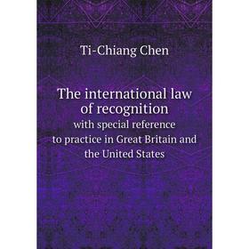 Книга The international law of recognition with special reference to practice in Great Britain and the United States
Книга The international law of recognition with special reference to practice in Great Britain and the United States
