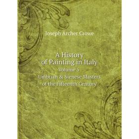 Книга A History of Painting in Italy Volume 5 Umbrian & Sienese Masters of the Fifteenth Century
Книга A History of Painting in Italy Volume 5 Umbrian & Sienese Masters of the Fifteenth Century