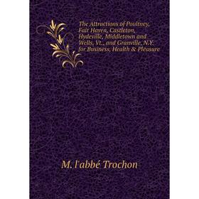 Книга The Attractions of Poultney, Fair Haven, Castleton, Hydeville, Middletown and Wells, Vt., and Granville, N.Y. for Business, Health Pleasure
Книга The Attractions of Poultney, Fair Haven, Castleton, Hydeville, Middletown and Wells, Vt., and Granville, N.Y. for Business, Health Pleasure