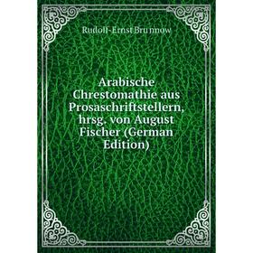 Книга Arabische Chrestomathie aus Prosaschriftstellern, hrsg. von August Fischer (German Edition)
Книга Arabische Chrestomathie aus Prosaschriftstellern, hrsg. von August Fischer (German Edition)