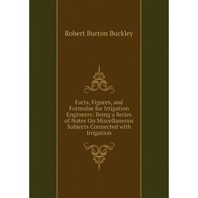 Книга Facts, Figures, and Formulae for Irrigation Engineers: Being a Series of Notes On Miscellaneous Subjects Connected with Irrigation
Книга Facts, Figures, and Formulae for Irrigation Engineers: Being a Series of Notes On Miscellaneous Subjects Connected with Irrigation