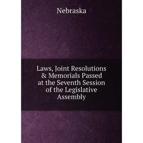 Книга Laws, Joint Resolutions & Memorials Passed at the Seventh Session of the Legislative Assembly
Книга Laws, Joint Resolutions & Memorials Passed at the Seventh Session of the Legislative Assembly