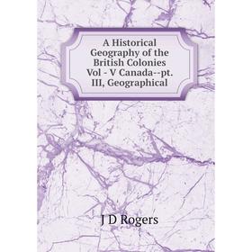 Книга A Historical Geography of the British Colonies Vol - V Canada-pt. III, Geographical
Книга A Historical Geography of the British Colonies Vol - V Canada-pt. III, Geographical