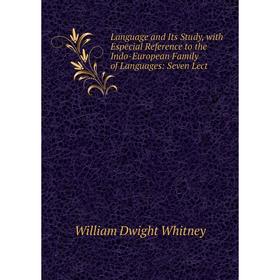 Книга Language and Its Study, with Especial Reference to the Indo-European Family of Languages: Seven Lect
Книга Language and Its Study, with Especial Reference to the Indo-European Family of Languages: Seven Lect