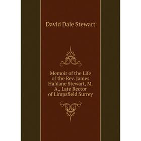 Книга Memoir of the Life of the Rev James Haldane Stewart, MA, Late Rector of Limpsfield Surrey
Книга Memoir of the Life of the Rev James Haldane Stewart, MA, Late Rector of Limpsfield Surrey