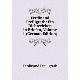Книга Ferdinand Freiligrath: Ein Dichterleben in Briefen, Volume 1 (German Edition)
Книга Ferdinand Freiligrath: Ein Dichterleben in Briefen, Volume 1 (German Edition)