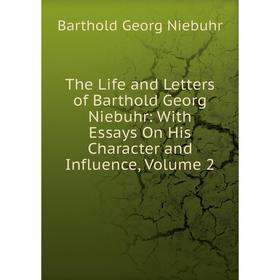 Книга The Life and Letters of Barthold Georg Niebuhr: With Essays On His Character and Influence, Volume 2
Книга The Life and Letters of Barthold Georg Niebuhr: With Essays On His Character and Influence, Volume 2