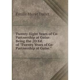 Книга Twenty-Eight Years of Co-Partnership at Guise: Being the 2D Ed. of Twenty Years of Co-Partnership at Guise.
Книга Twenty-Eight Years of Co-Partnership at Guise: Being the 2D Ed. of Twenty Years of Co-Partnership at Guise.