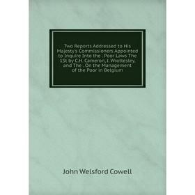 Книга Two Reports Addressed to His Majesty's Commissioners Appointed to Inquire Into the
Книга Two Reports Addressed to His Majesty's Commissioners Appointed to Inquire Into the