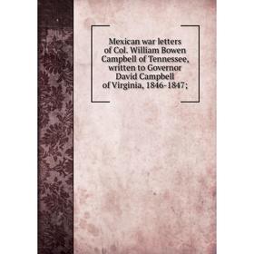 Книга Mexican war letters of Col William Bowen Campbell of Tennessee, written to Governor David Campbell of Virginia, 1846-1847
Книга Mexican war letters of Col William Bowen Campbell of Tennessee, written to Governor David Campbell of Virginia, 1846-1847