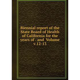 Книга Biennial report of the State Board of Health of California for the years of. and Volume v.12-13
Книга Biennial report of the State Board of Health of California for the years of. and Volume v.12-13