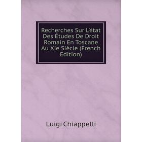 Книга Recherches Sur L'état Des Études De Droit Romain En Toscane Au Xie Siècle (French Edition)
Книга Recherches Sur L'état Des Études De Droit Romain En Toscane Au Xie Siècle (French Edition)
