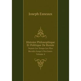 Книга Histoire Philosophique Et Politique De Russie Depuis Les Temps Les Plus Reculés Jusqu'à Nos Jours. Volume 4
Книга Histoire Philosophique Et Politique De Russie Depuis Les Temps Les Plus Reculés Jusqu'à Nos Jours. Volume 4