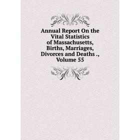 Книга Annual Report On the Vital Statistics of Massachusetts, Births, Marriages, Divorces and Deaths., Volume 55
Книга Annual Report On the Vital Statistics of Massachusetts, Births, Marriages, Divorces and Deaths., Volume 55