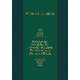 Книга Beiträge Zur Geschichte Der Universitäten Leipzig Und Wittenberg (German Edition)
Книга Beiträge Zur Geschichte Der Universitäten Leipzig Und Wittenberg (German Edition)