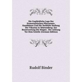 Книга Die Unglückliche Lage Der Protestantischen Pfarranmts-Kandidaten Und Die Verfehlte Stellung Der Vikarien in Würtemberg
Книга Die Unglückliche Lage Der Protestantischen Pfarranmts-Kandidaten Und Die Verfehlte Stellung Der Vikarien in Würtemberg