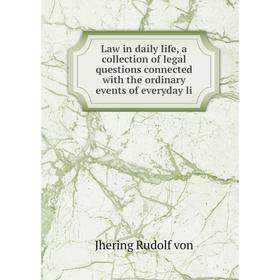 Книга Law in daily life, a collection of legal questions connected with the ordinary events of everyday
Книга Law in daily life, a collection of legal questions connected with the ordinary events of everyday