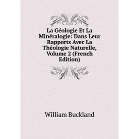 Книга La Géologie Et La Minéralogie: Dans Leur Rapports Avec La Théologie Naturelle, Volume 2
Книга La Géologie Et La Minéralogie: Dans Leur Rapports Avec La Théologie Naturelle, Volume 2