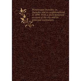 Книга Picturesque Dunedin; or, Dunedin and its neighbourhood in 1890. With a short historical account of the city and its principal institutions
Книга Picturesque Dunedin; or, Dunedin and its neighbourhood in 1890. With a short historical account of the city and its principal institutions