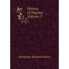 Книга History of Dogma, Volume 5 
Книга History of Dogma, Volume 5