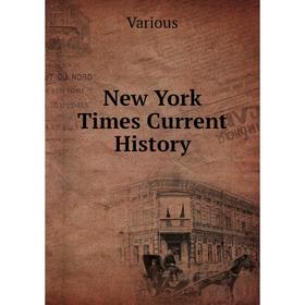 Книга New York Times Current History 
Книга New York Times Current History